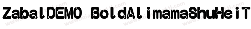 ZabalDEMO BoldAlimamaShuHeiTi Bold字体转换